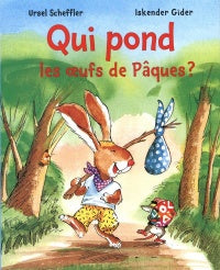 Qui pond les oeufs de Pâques?