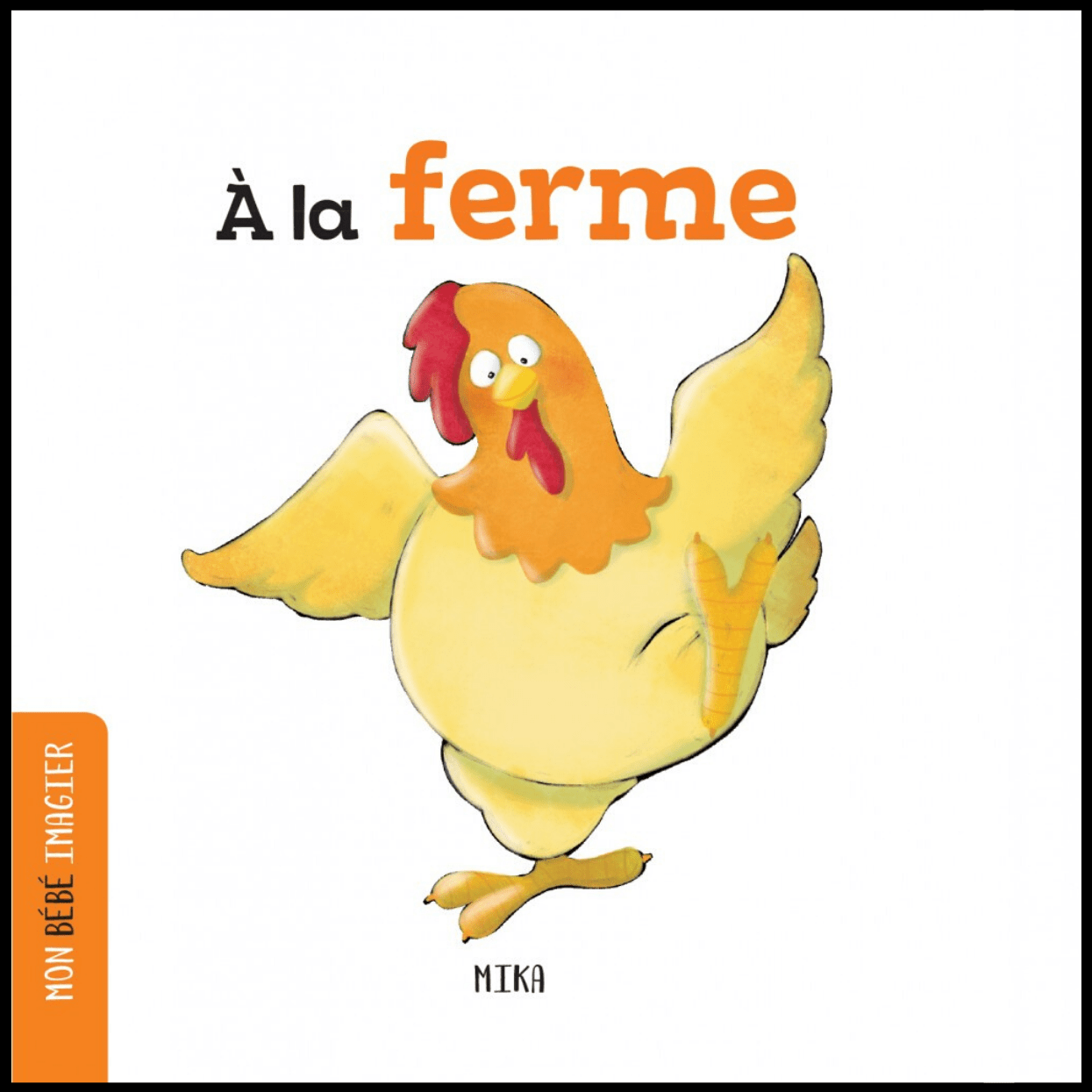 À la ferme - Mon bébé imagier