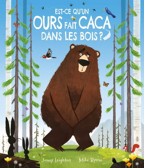 Est-ce qu’un ours fait caca dans les bois?