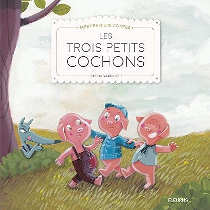 Les trois petits cochons - Mes premiers contes