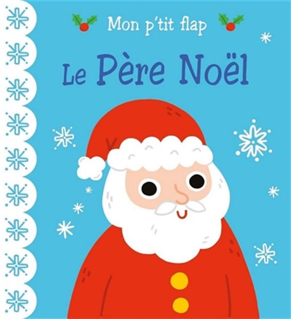 Le Père Noël - Mon p’tit flap