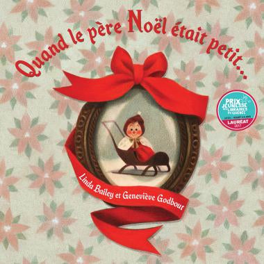 Quand le père Noël était petit…