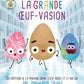 La grande oeuf-vasion
