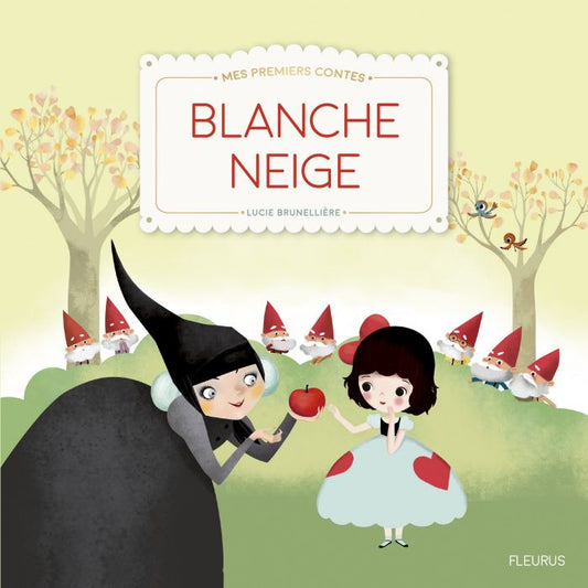 Blanche neige - Mes premiers contes