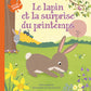 Au fil des saisons : Le lapin et la surprise du printemps