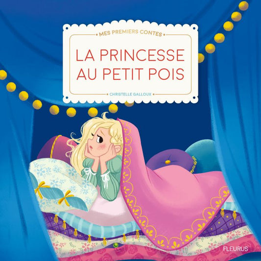 La princesse au petit pois - Mes premiers contes